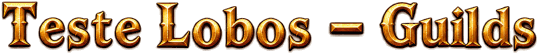Teste Lobos - Guilds